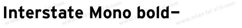 Interstate Mono bold字体转换